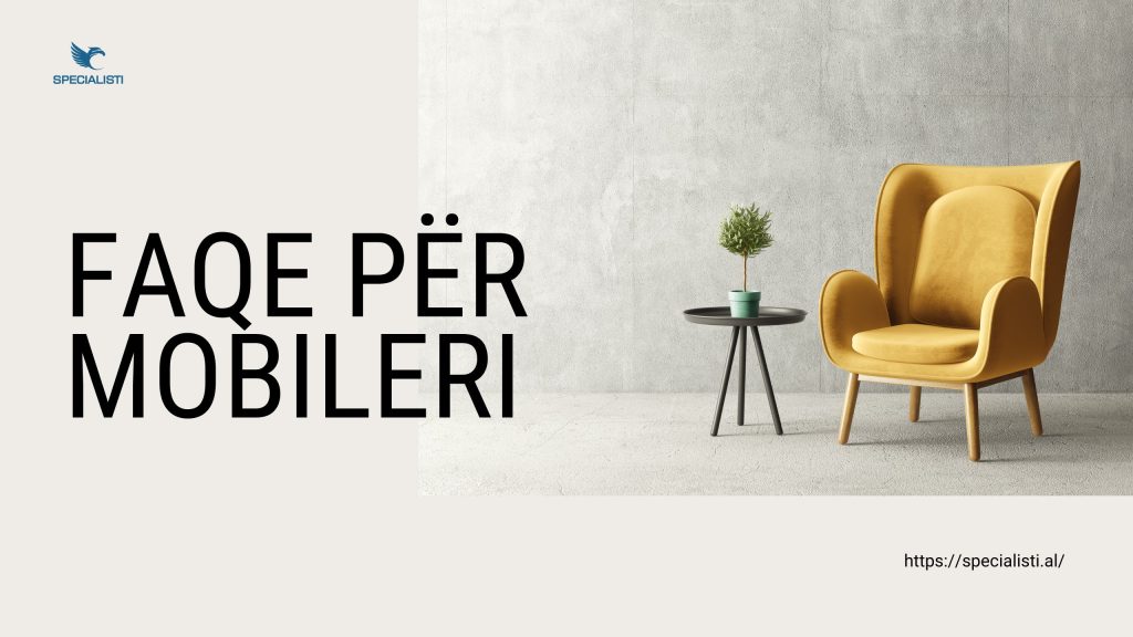 Faqe për Mobileri - Si mund të arredoni shtëpinë tuaj ashtu siç duhet