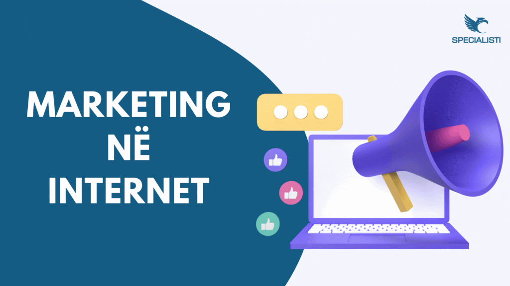 Marketing në internet - Një marketing i mirë për biznesin tuaj