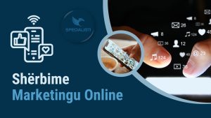 Shërbime Marketingu Online - Një reklamim i mirë për biznesin tuaj